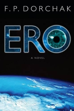 E.R.O. by Lon Kirschner 9780615859620