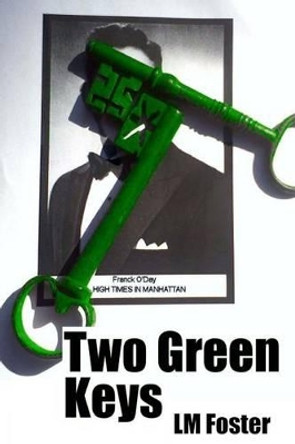 Two Green Keys by LM Foster 9780615867960