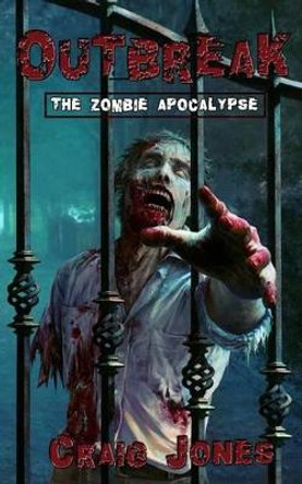 Outbreak (UK Edition): The Zombie Apocalypse by Natalia Nesterova 9780615889894