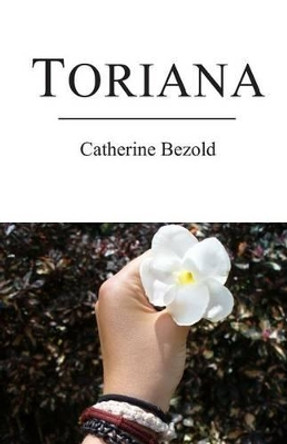 Toriana by Catherine Bezold 9780620578486