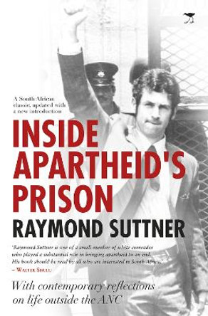 Inside Apartheid's prison by Raymond Suttner