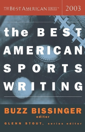The Best American Sports Writing 2003 by Glenn Stout 9780618251322