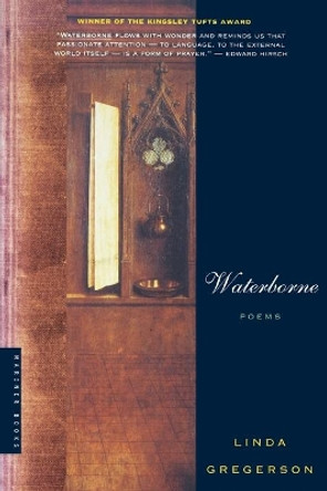 Waterborne: Poems by Linda Gregerson 9780618382026