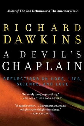 A Devil's Chaplain: Reflections on Hope, Lies, Science, and Love by Richard Dawkins 9780618485390