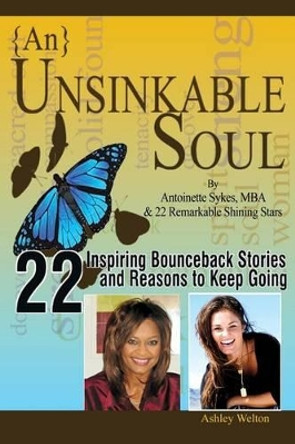 {An} Unsinkable Soul: When Spirit Says Go, Listen by Antoinette Sykes 9780615948737