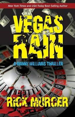 Vegas Rain by Rick Murcer 9780615952215