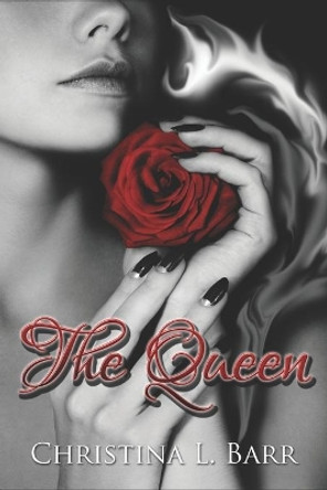 The Queen by Christina L Barr 9780615981499