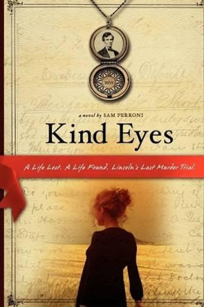 Kind Eyes by Sam Perroni 9780615305127