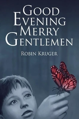 Good Evening Merry Gentlemen by Robin Kruger 9780639986579