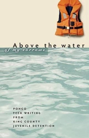 Above the Water of My Sorrows by Richard Gold 9780996740906