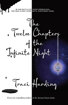 The Twelve Chapters of the Infinite Night by Traci Harding 9780645614107