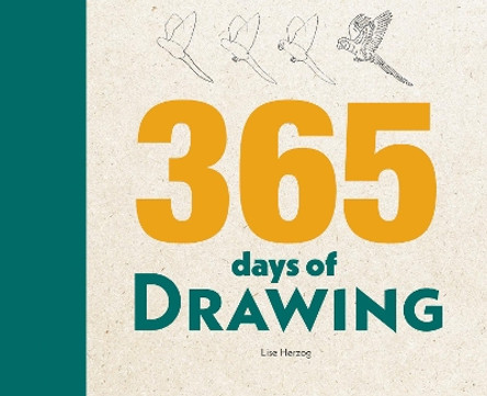 365 Days of Drawing by Lise Herzog 9780228102601