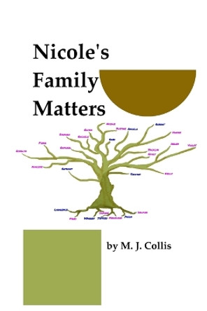 Nicole's Family Matters by M J Collis 9780645675504