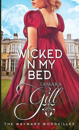 Wicked in my Bed by Tamara Gill 9780645748802