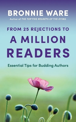 From 25 Rejections to a Million Readers by Bronnie Ware 9780645935103