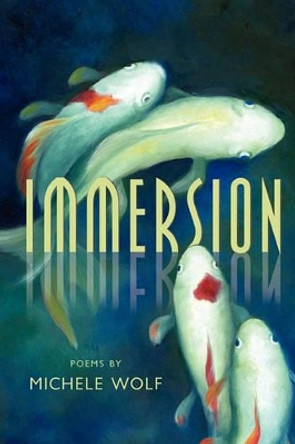 Immersion by Michele Wolf 9780915380800