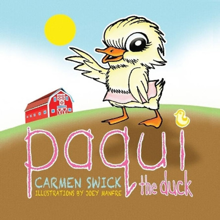 Paqui the Duck by Carmen Swick 9780983138075