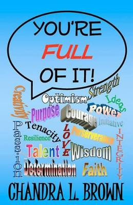 You're Full of It! by Sharon Diane Brown 9780984610723