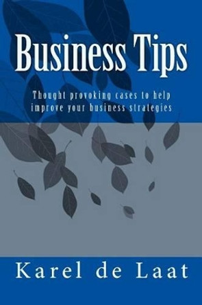 Business Tips by Karel de Laat 9780987287816