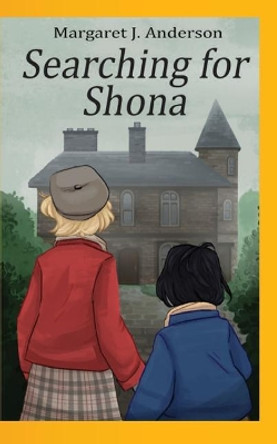 Searching for Shona by Margaret J Anderson 9780997611625