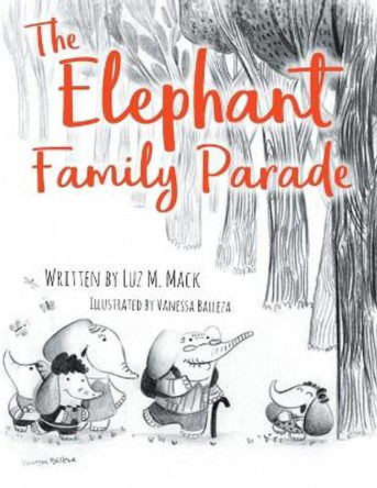 The Elephant Family Parade by Luz M Mack 9780578469362