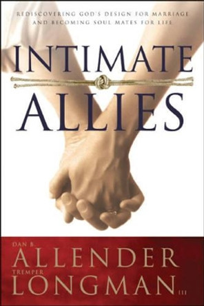 Intimate Allies by Dan B. Allender 9780842318242