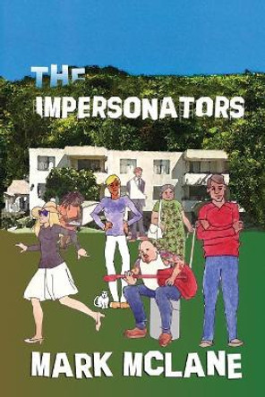 The Impersonators by Mark McLane 9780615785394