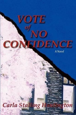 Vote of No Confidence by Carla Stalling Huntington 9780865348653
