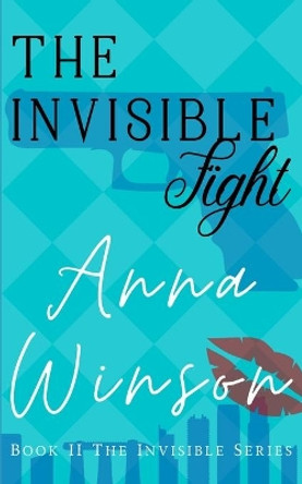 The Invisible Fight by Anna Winson 9780648870234