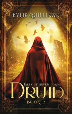 Druid (Hardback Version) by Kylie Quillinan 9780648903932