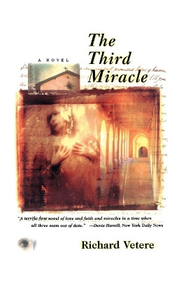 The Third Miracle: A Novel by Richard Vetere 9780684847429
