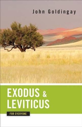 Exodus and Leviticus for Everyone by John Goldingay 9780664233761