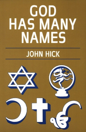 God Has Many Names by John Hick 9780664244194