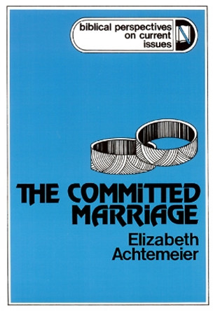 The Committed Marriage by Elizabeth Achtemeier 9780664247546