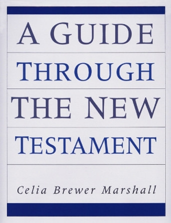 A Guide Through the New Testament by Celia B. Sinclair 9780664254841