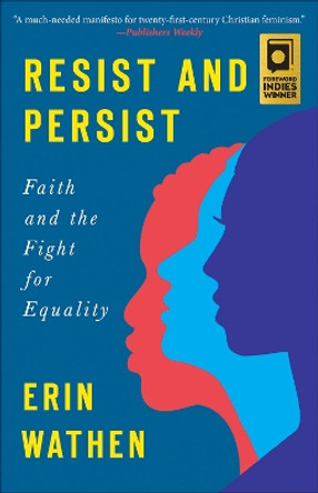 Resist and Persist: Faith and the Fight for Equality by Erin Wathen 9780664263904