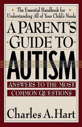 A Parent's Guide to Autism by C. Hart 9780671750992