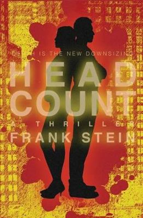 Headcount: A Thriller by Frank Stein 9780692026076