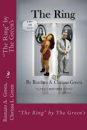 The Ring: By The Green's by Romaro a Green 9780692061022