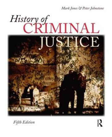 History of Criminal Justice by Herbert A. Johnson