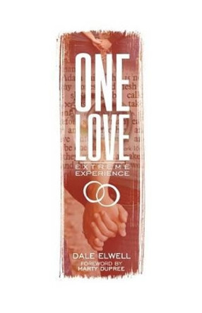 One Love: Extreme Experience by Marty Dupree 9780692235126