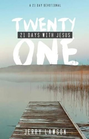 21 Days with Jesus by Jerry Lawson 9780692263068