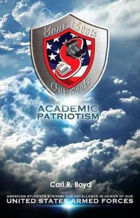 Academic Patriotism: Why Every American Student is Obligated to Excel by Frank R Kresen 9780692290026