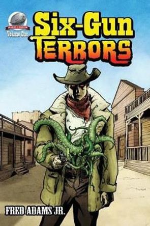 Six-Gun Terrors by Zachary Brunner 9780692269732