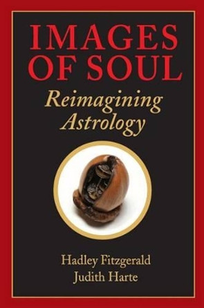 Images of Soul: Reimagining Astrology by Judith Harte 9780692270530