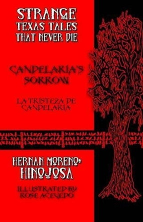 Candelaria's Sorrow: La tristeza de Candelaria by Rose Acevedo 9780692275863