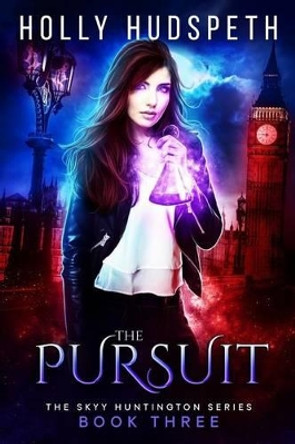 The Pursuit by Holly Hudspeth 9780692280867