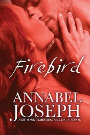 Firebird by Annabel Joseph 9780692283028