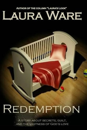 Redemption by Laura a Ware 9780692298046