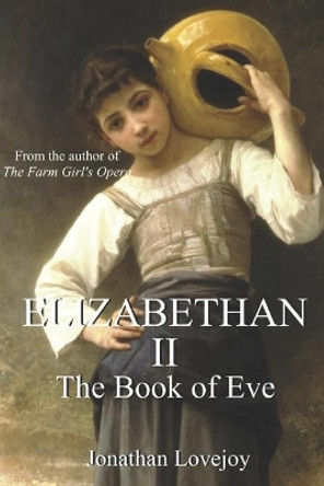 Elizabethan II by Jonathan Lovejoy 9780692319178